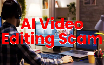 AI Video Editing Scam